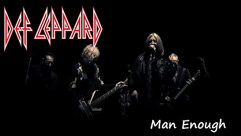 Def Leppard - Man Enough (Official Music Video)