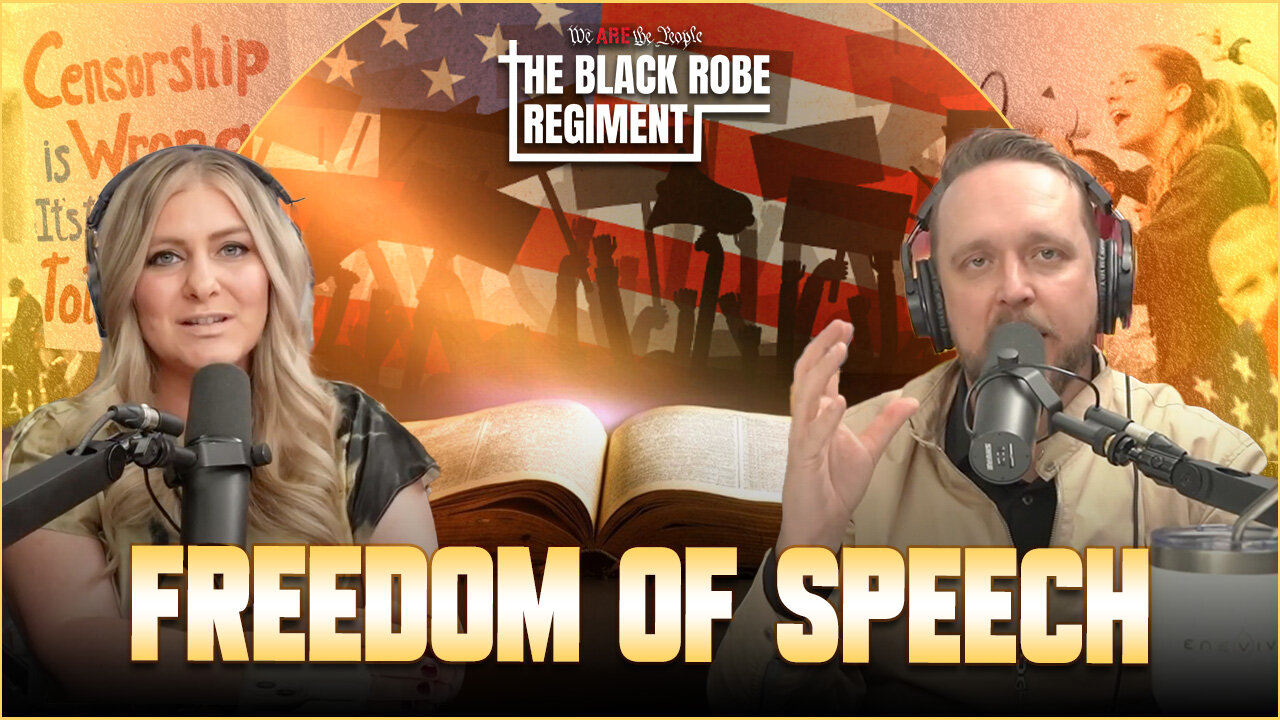 The Spiritual Battle Behind Free Speech | The Black Robe Regiment