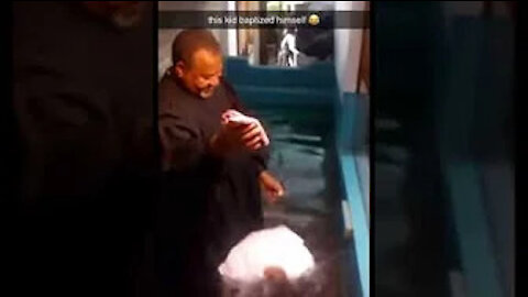 MUST SEE: kid baptized himself 😂