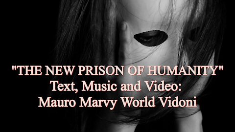 THE NEW PRISON OF HUMANITY 人類の新しい刑務所