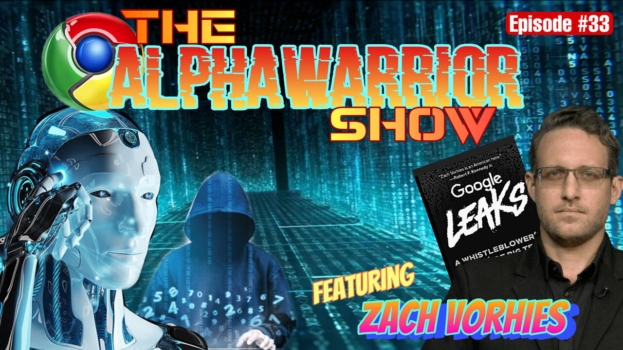 Episode#33 - Google BlackList Mass Censorship with WhistleBlower Zach Vorhies - Blast.Video