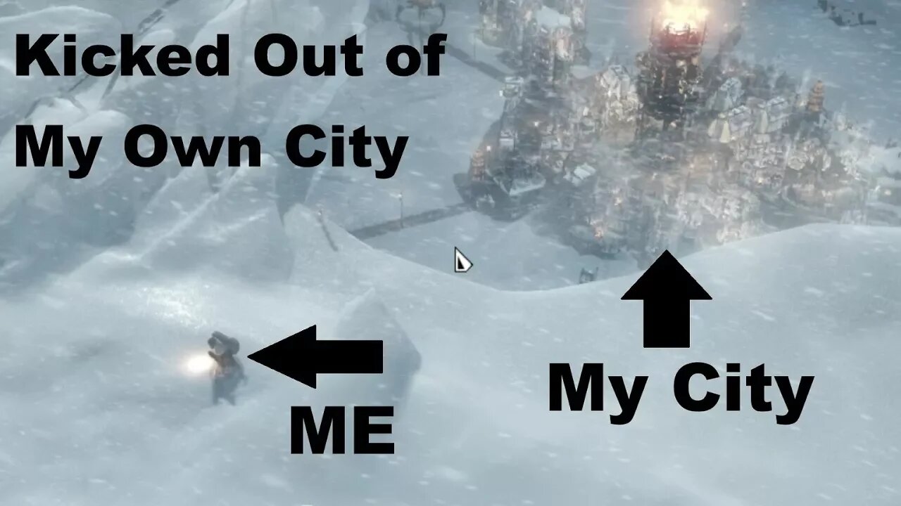 Kicked Out of My Own City - Frostpunk 2K