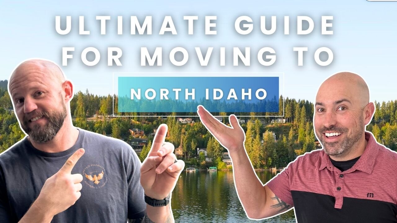 Ultimate Guide to Moving to North Idaho - Top Tips Revealed