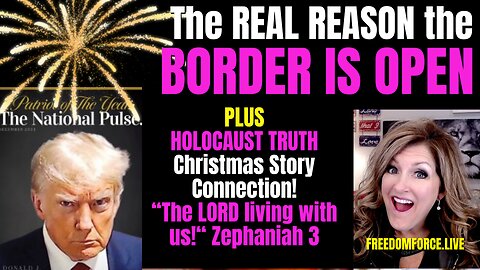 12-31-23  WHY THE BORDER IS OPEN, HOLOCAUST TRUTH, CHRISTMAS CONNECTION ZEPH 3