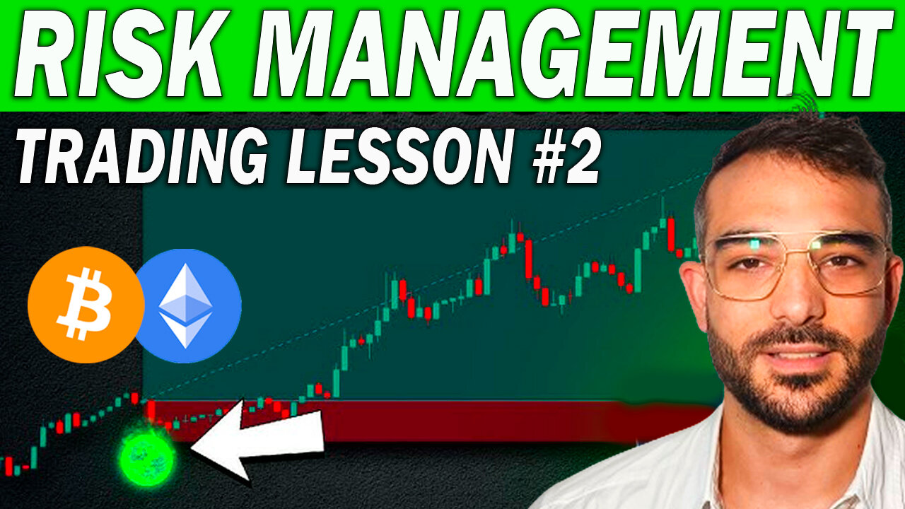 Risk Management - Trading Lesson #2