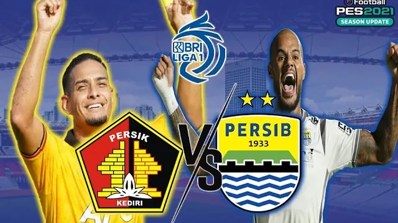 BRI LIGA 1 - PERSIK KEDIRI vs PERSIB BANDUNG - PES 2021 GAMEPLAY