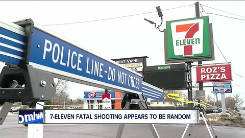 Fatal 7-Eleven shooting appears to be random