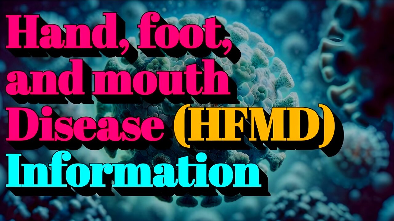 Hand, Foot, and Mouth Disease (HFMD) - Infection Navigator