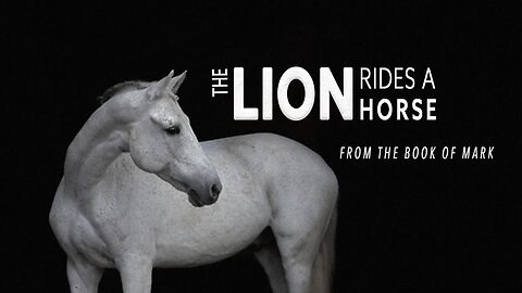 The Lion Rides a Horse Pt 2 - June 25, 2023