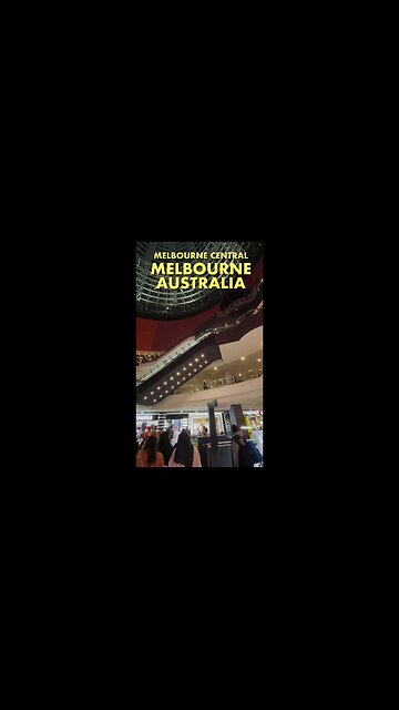 Exploring Melbourne Australia: Melbourne Central