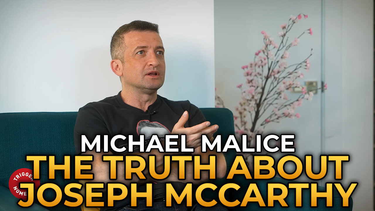 Michael Malice - The Truth About Joseph McCarthy and McCarthyism