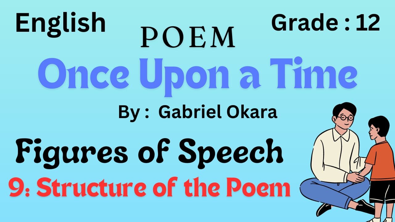 Once upon a time poem || Structure of poem || 12 class || Unit 15 || Gabriel Okara