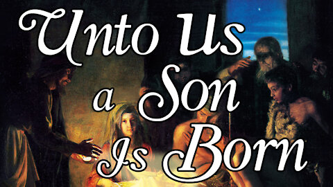 "Unto Us a Son Is Born" - Ronald L. Dart