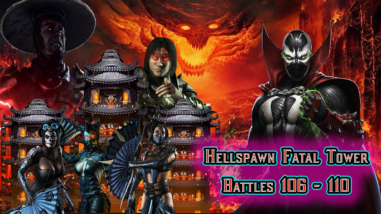 MK Mobile. Hellspawn Fatal Tower - Battles 106 - 110