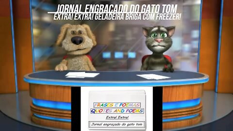Jornal engraçado do gato tom: Geladeira briga com freezer! [Frases e Poemas]