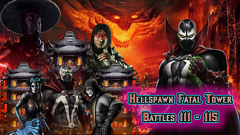 MK Mobile. Hellspawn Fatal Tower - Battles 111 - 115
