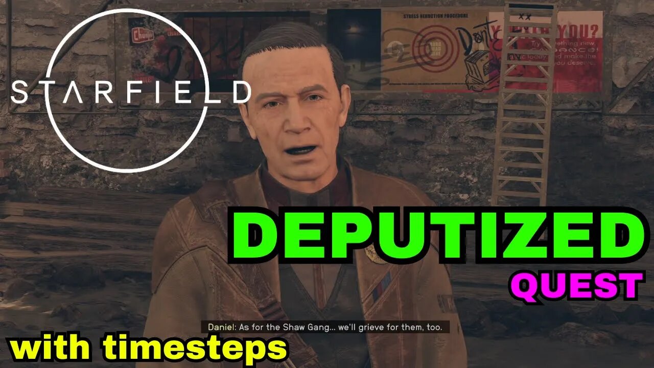 Deputized - Quest Starfield 2K / no commentery