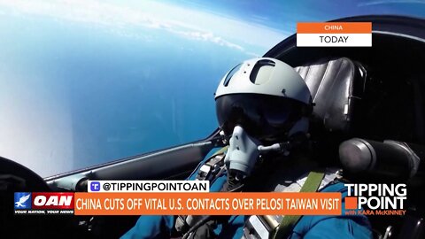 Tipping Point - China Cuts off Vital U.S. Contacts Over Pelosi Taiwan Visit