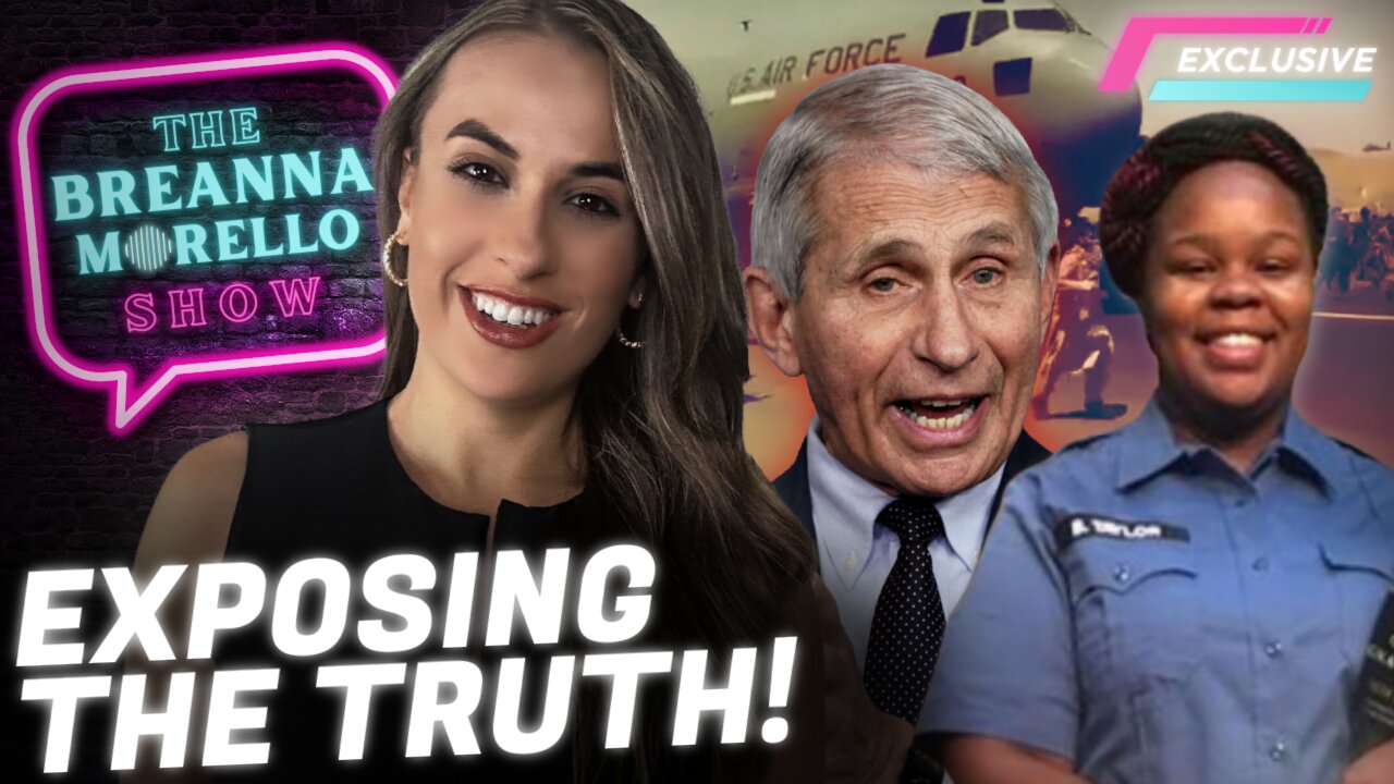 EXCLUSIVE: Cop Shot By Breonna Taylor's BF Speaks Out After Judge Says BF Caused Her Death, Dr. Robert Malone on Fauci Catching West Nile, DNC/RNC Pipe Bomber Update with Steve Baker, and more- The Breanna Morello Show