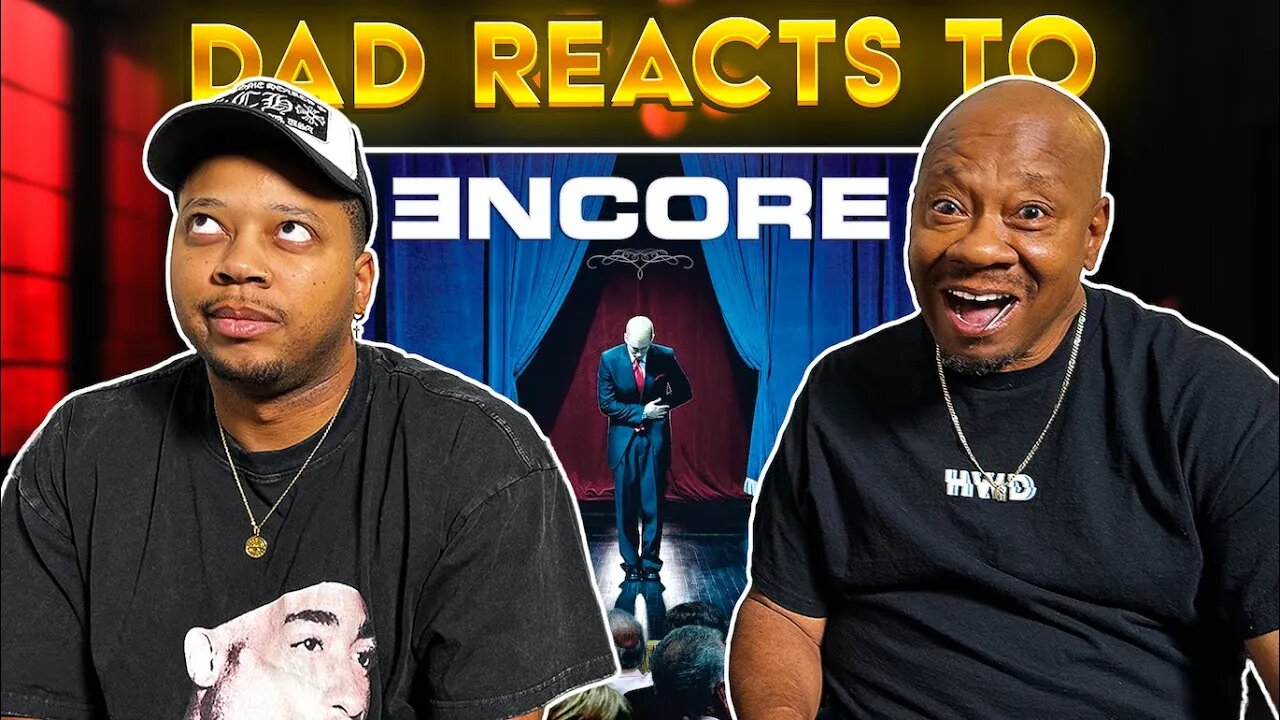 Dad Reacts to Eminem - Encore