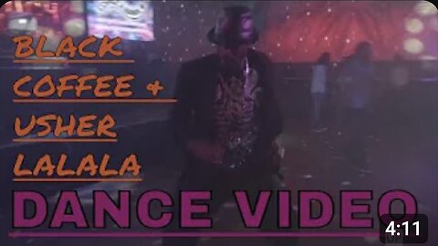 Black Coffee Ft Usher - LaLaLa Dance Video