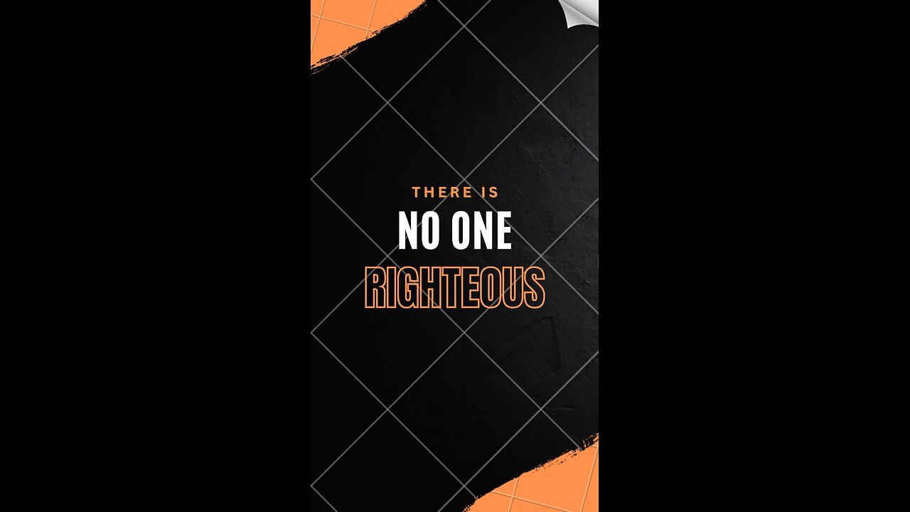 There Is No One Righteous