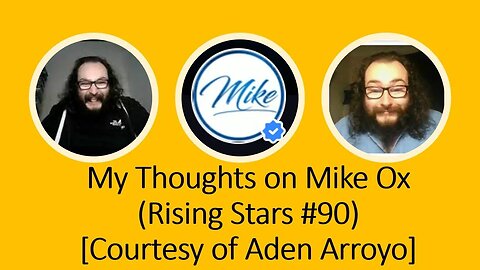 My Thoughts on Mike Ox (Rising Stars #90) [Courtesy of Aden Arroyo]