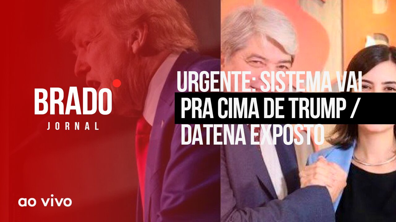 URGENTE: SISTEMA VAI PRA CIMA DE TRUMP / DATENA EXPOSTO - AO VIVO: BRADO JORNAL - 20/12/2023