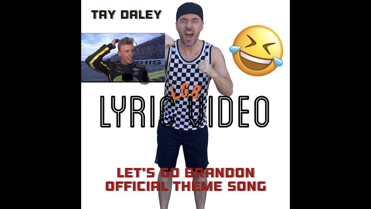 Let’s Go Brandon Official Theme Song - Original Song by Tay Daley (Lyric Video)