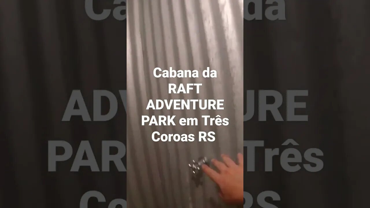 CABANA DA RAFT ADVENTURE PARK EM TRÊS COROAS RS #cabana #raft #trescoroas