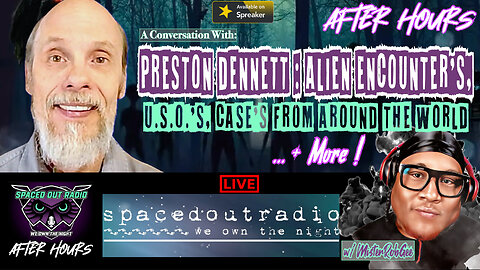 ALIEN ENCOUNTERS, U.S.O.’S : CASES FROM AROUND THE WORLD ! w/ Preston Dennett