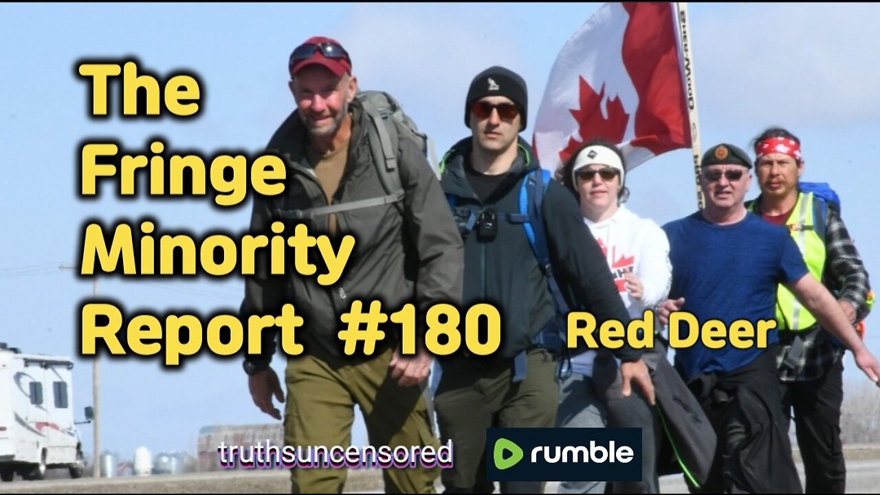 The Fringe Minority Report #180 National Citizens Inquiry Red Deer