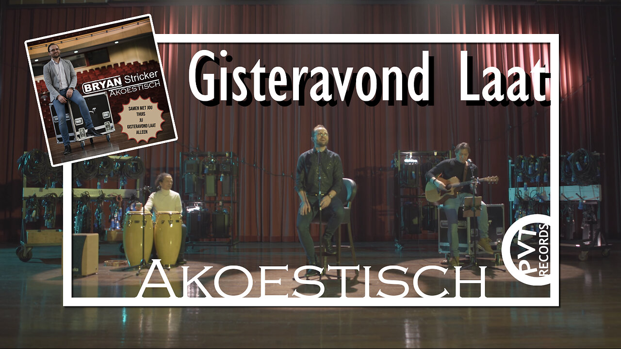 Bryan Stricker - Gisteravond Laat | AKOESTISCH