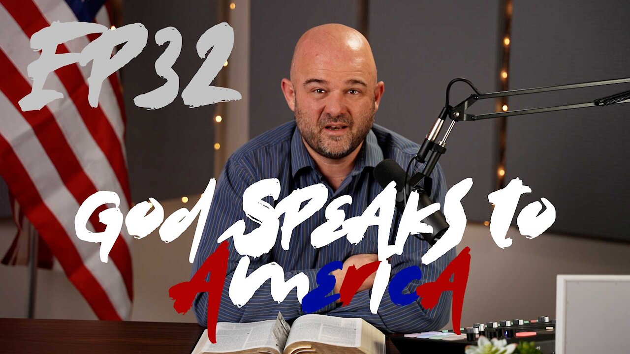 Deep Bible Podcast Ep32: God Speaks to America