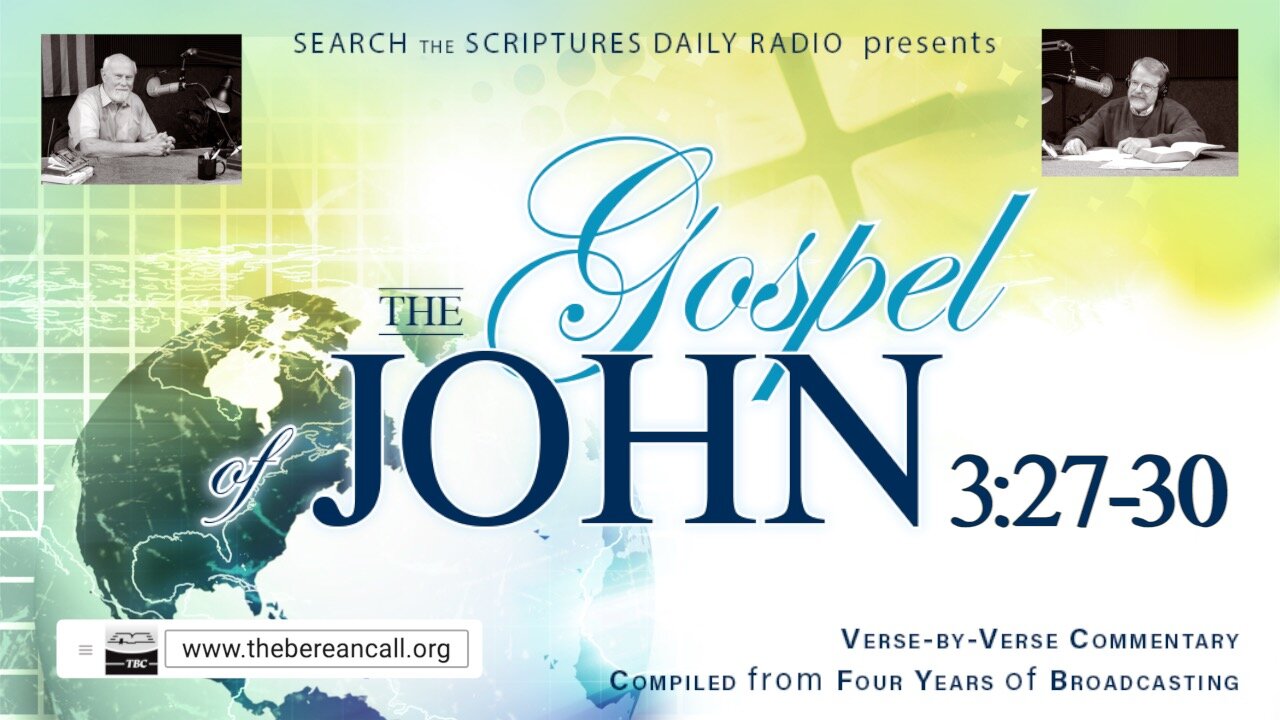 John 3:27-30 - A Verse by Verse Study with Dave Hunt and T. A. McMahon