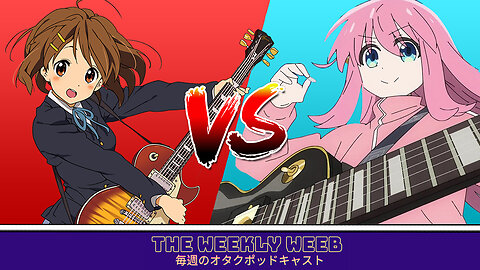 Battle of the bands | The Weekly Weeb | Episode #4