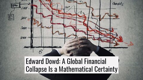 A GLOBAL FINANCIAL COLLAPSE IS A MATHEMATICAL CERTAINTY | 07.09.2022