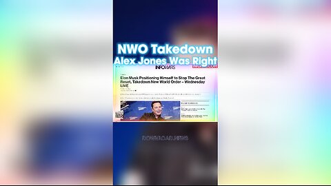 Alex Jones Was Right, Elon Musk Positioning Himself To Stop The Great Reset, Takedown The New World Order - 12/22/21