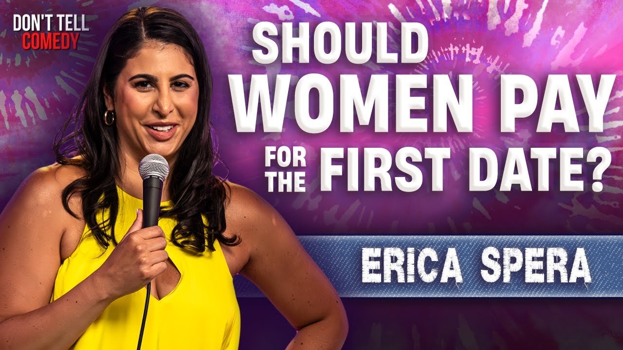 Should Women Pay for the First Date? | Erica Spera | Stand Up Comedy