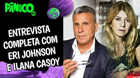 Assista à entrevista com Eri Johnson e Ilana Casoy na íntegra