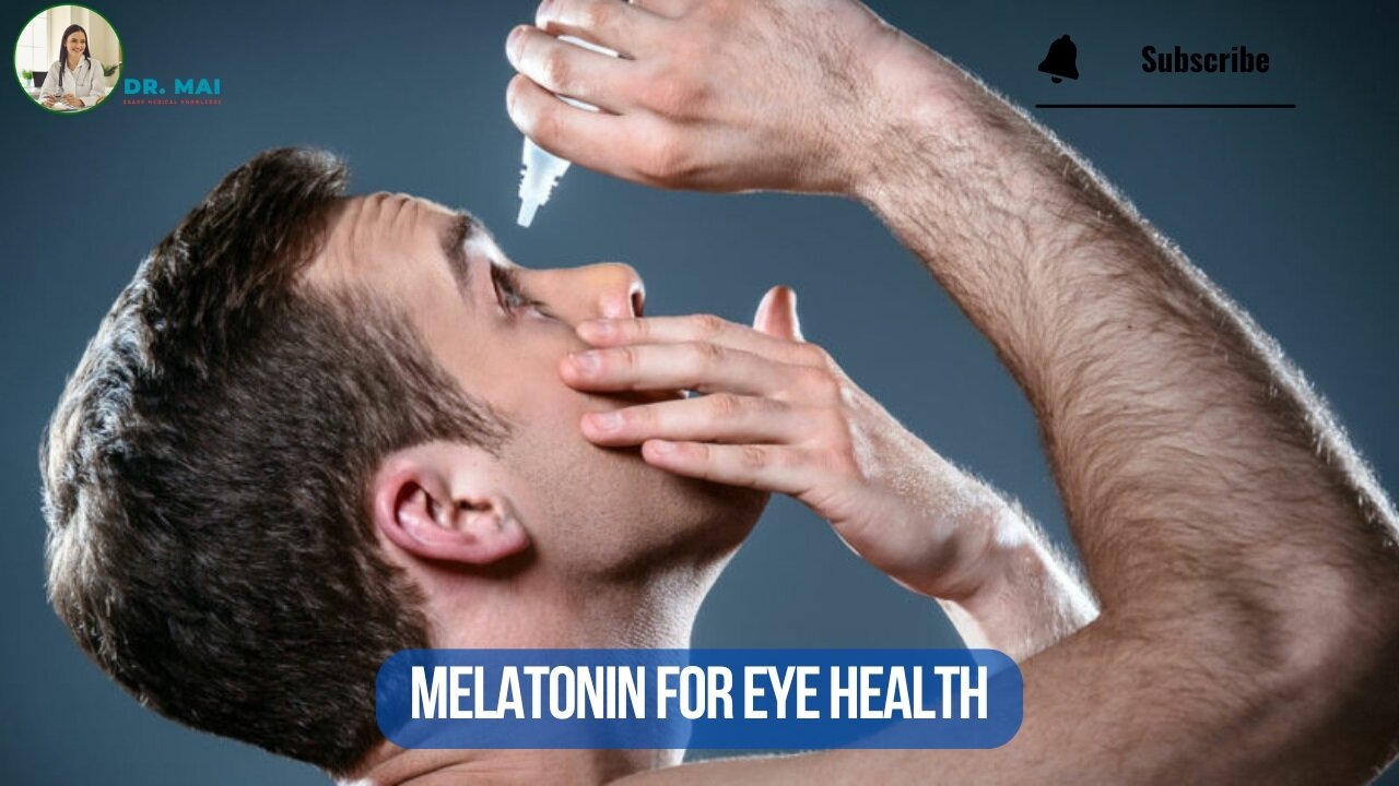 Does Melatonin Help Your Eyesight? | DR. MAI