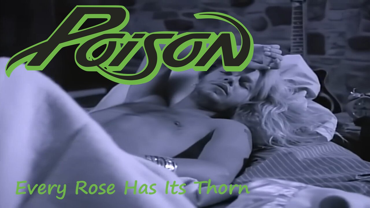 Poison - Every Rose Has Its Thorn (Official Music Video)