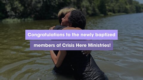 Crisis Here Ministries Baptisms | 2024