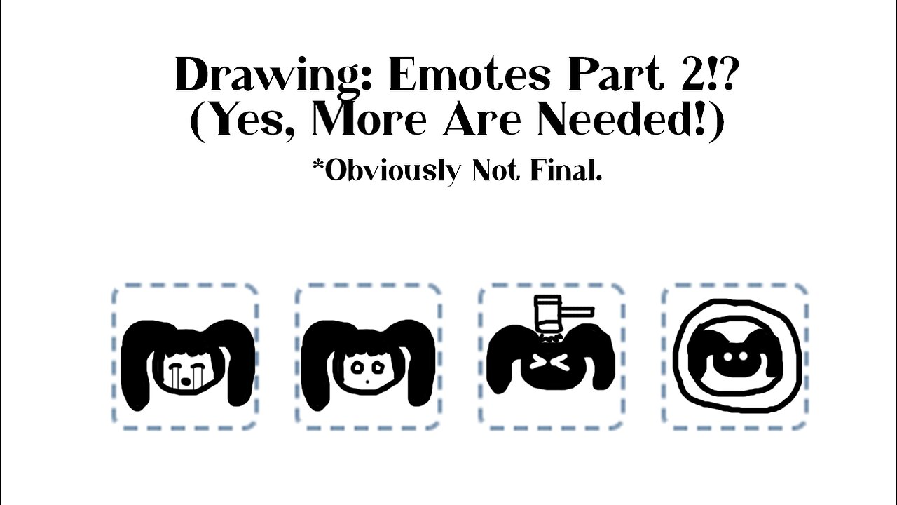 [Drawing] The Emote Show 2: The Bonkening