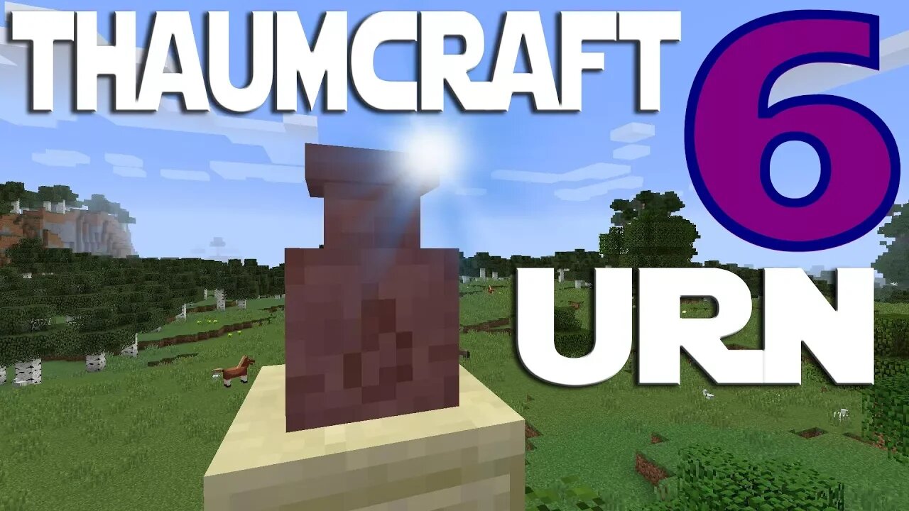 Lets Play Minecraft Thaumcraft 6 ep 6 - Everfull Urn