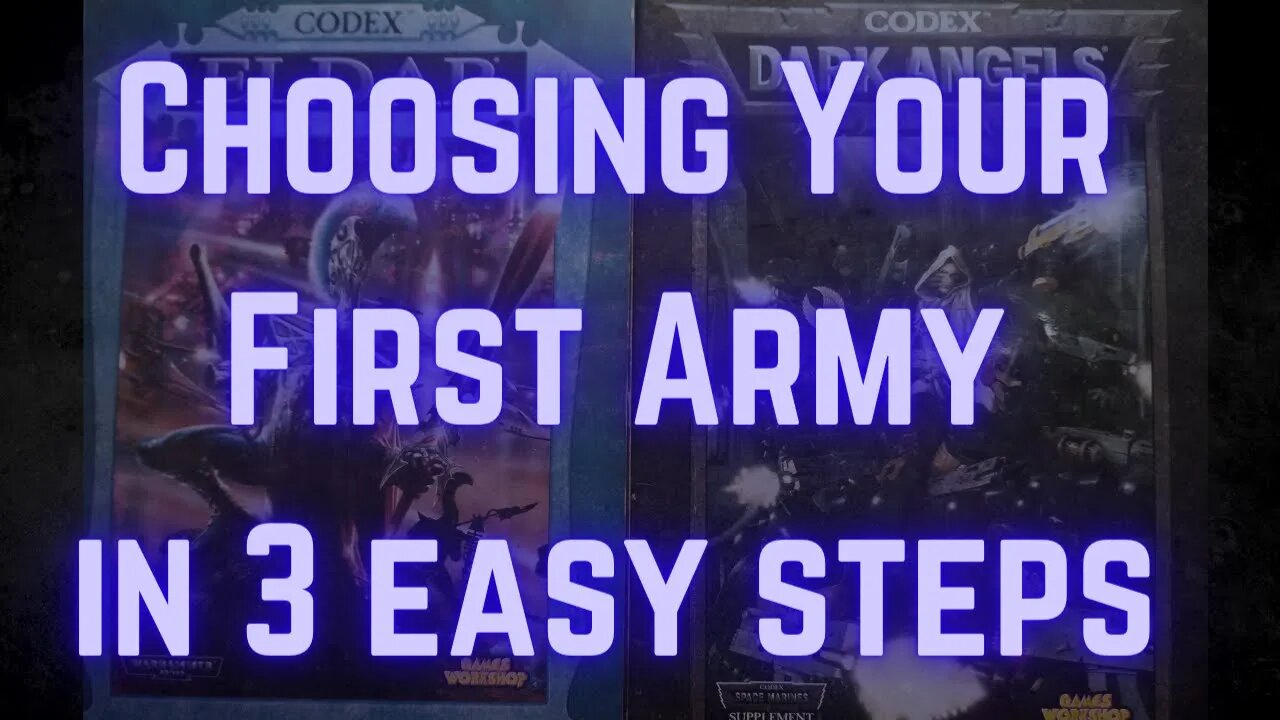 Choosing Your First Army in 3 Easy Steps