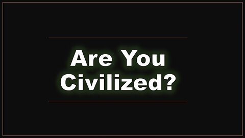 Are You Civilized? - Pastor Ben (The Lampstand - Victoria)