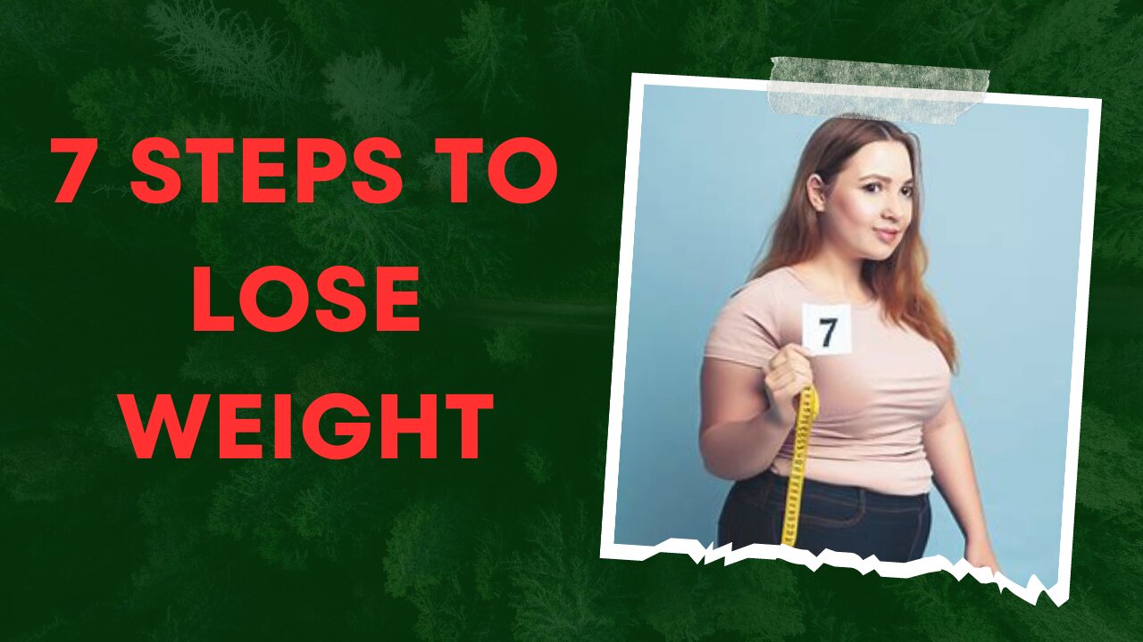 7 steps to lose weight