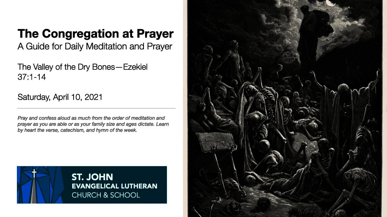 The Valley of the Dry Bones—The Congregation at Prayer for April 10, 2021