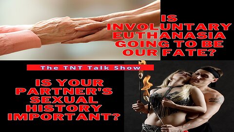 TNT #185 - [Archive] - Is your partner's sex history important + Is involuntary euthanasia our fate?